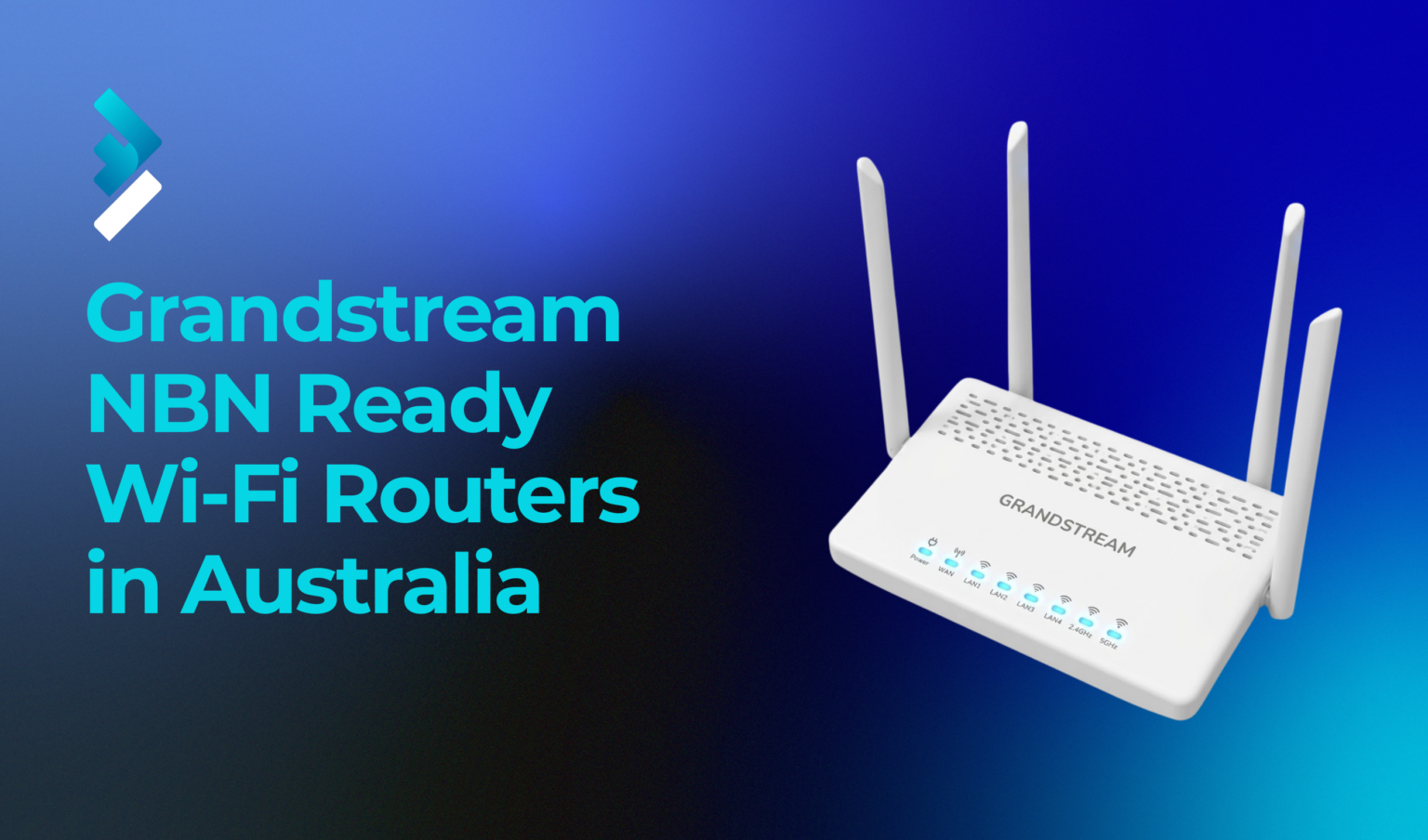 Grandstream NBN Ready Wi-Fi Routers in Australia